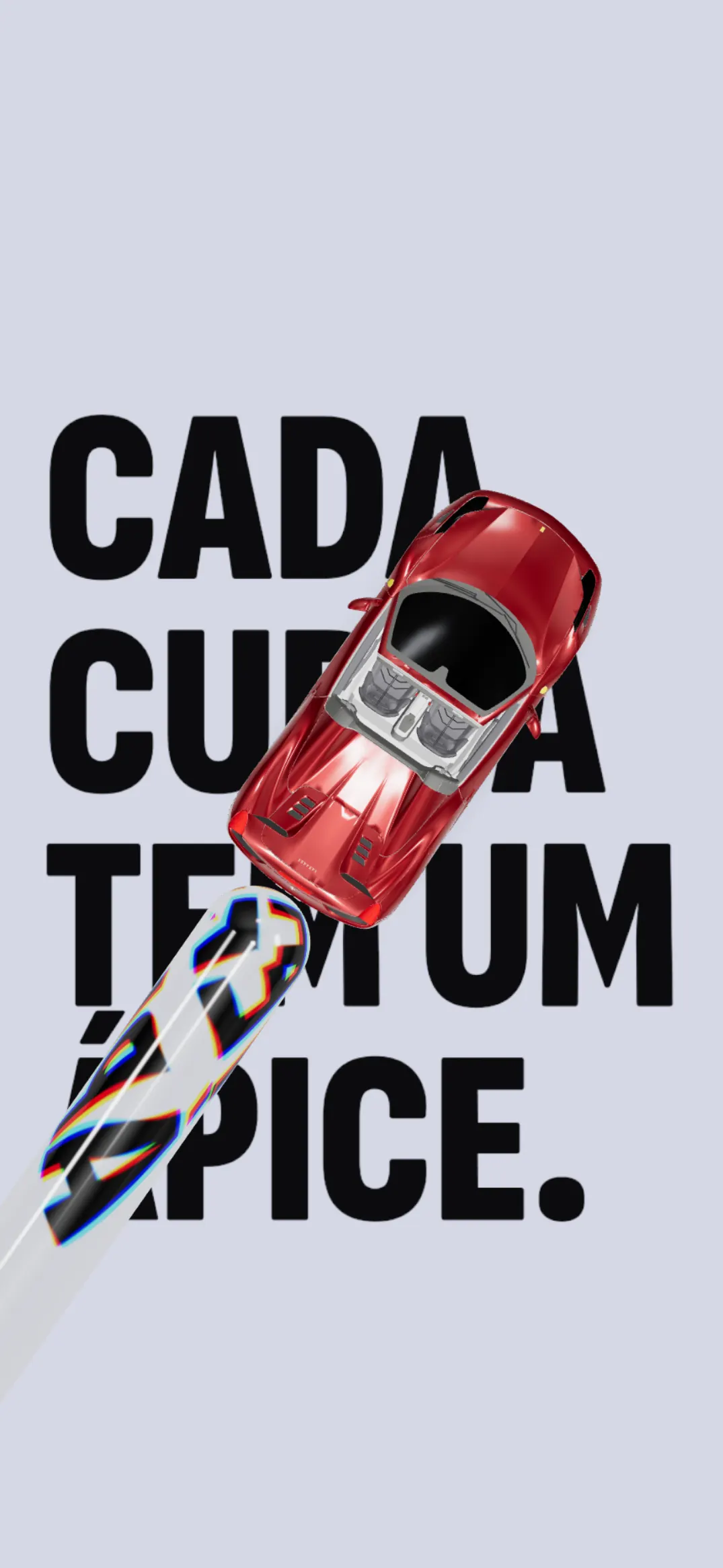 Cartaz: Ferrari 458 vermelha vista de cima, cruzando a frase Cada curva tem um ápice, com uma faixa de vidro que distorce as letras